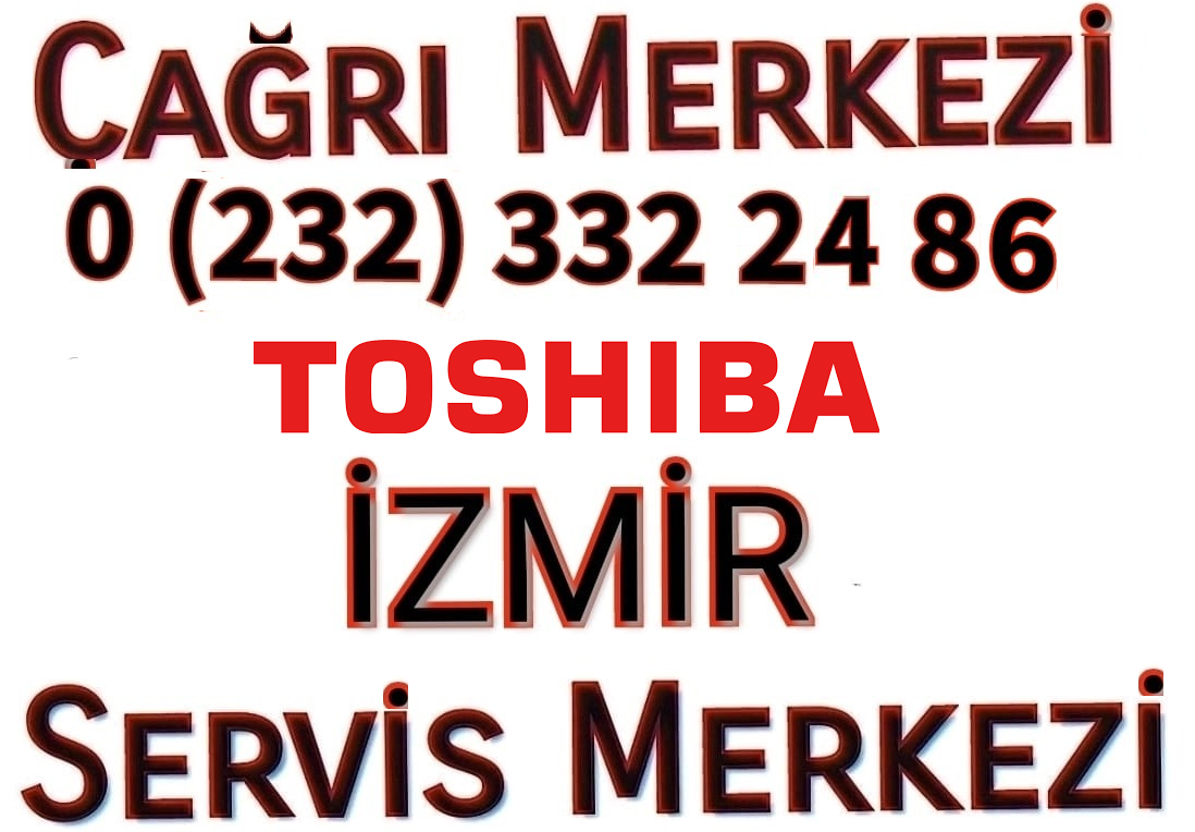 Gaziemir Toshiba servisi